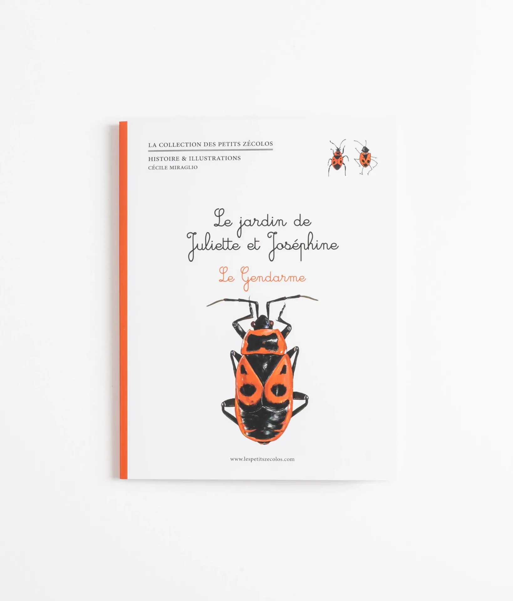 Livre - Le jardin de Juliette et Joséphine « Le gendarme »  - Les Petits Zécolos