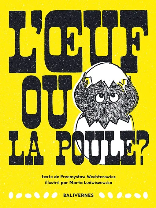 Book L'Oeuf ou La Poule ? - Balivernes éditions
