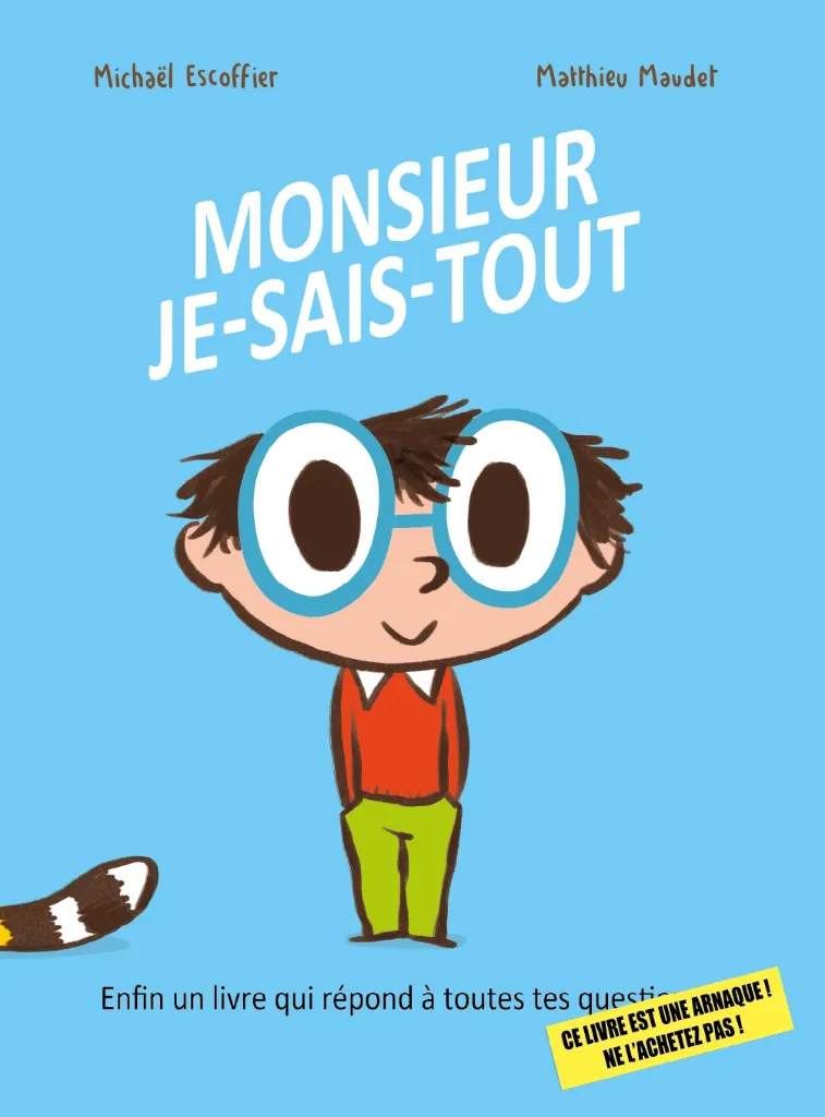 Livre Monsieur Je-sais-tout - Balivernes éditions