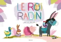 Livre Le Roi Radin - Balivernes éditions
