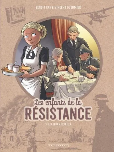 Book Les enfants de la résistance Volume 9 Les jours heureux - Le Lombard