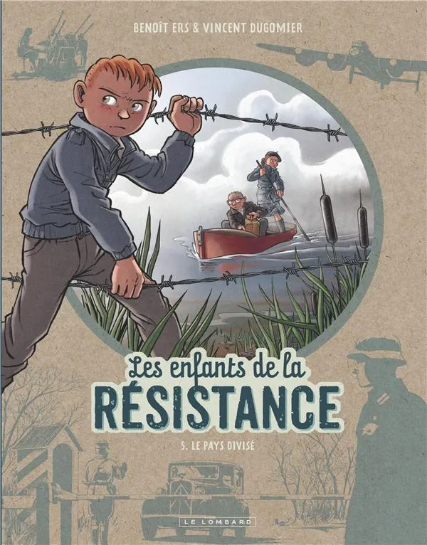Livre Les enfants de la résistance Tome 5 Le pays divisé - Le Lombard