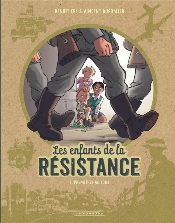 Livre Les enfants de la résistance Tome 1 Les premières répressions - Le Lombard