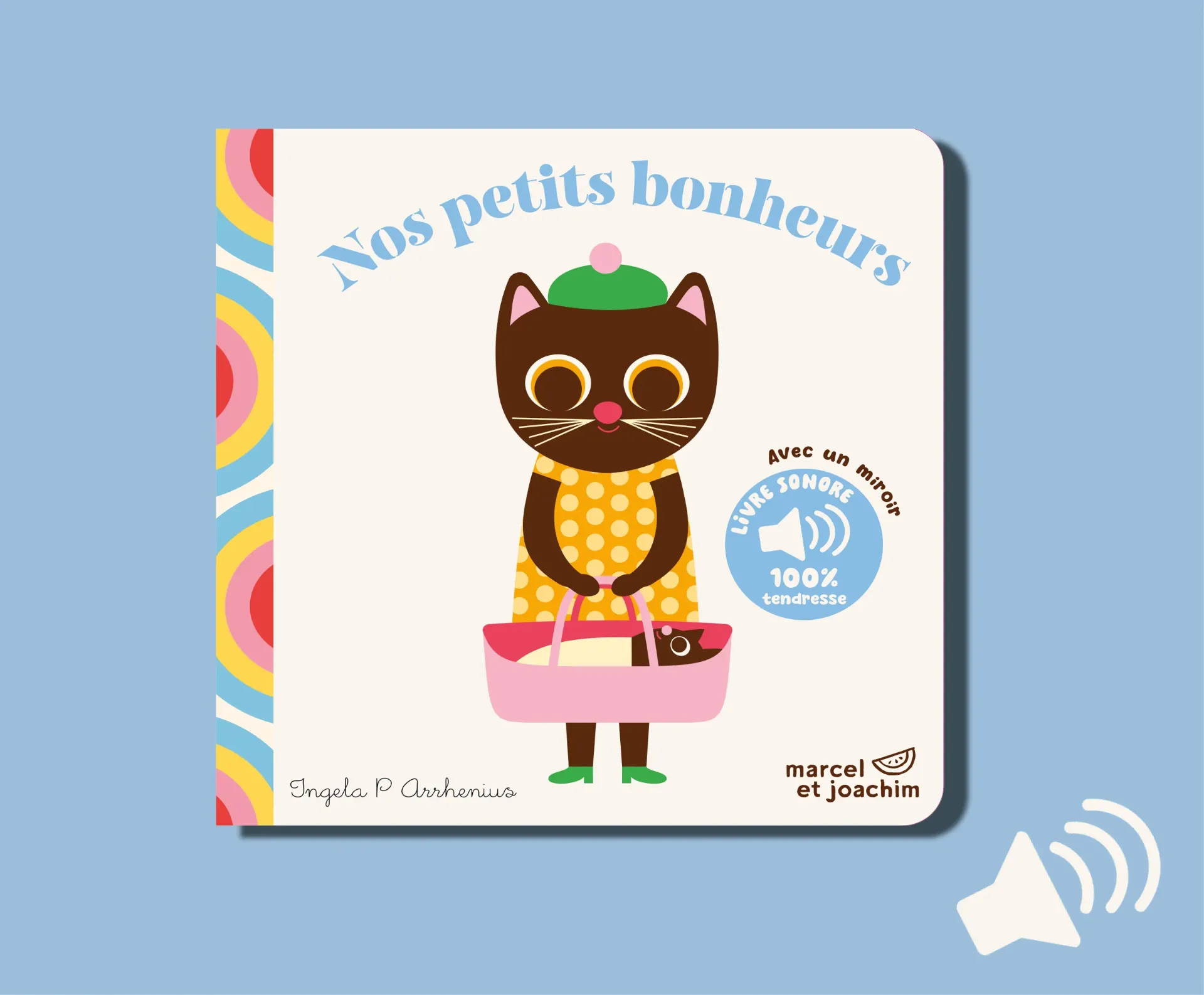 Livre sonore "Nos petits bonheurs" d'Ingela P Arrhenius - Marcel et Joachim