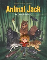 Livre Animal Jack Tome 1 Le Coeur De La Forêt - Dupuis