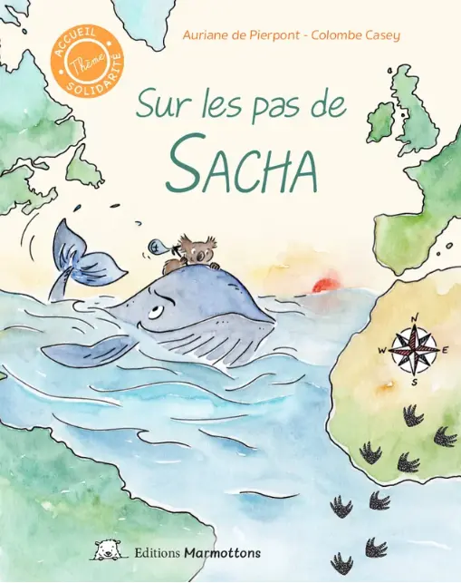 [ISBN 978 2 96024 224 9] Livre "Sur les pas de Sacha" - Editions Marmottons
