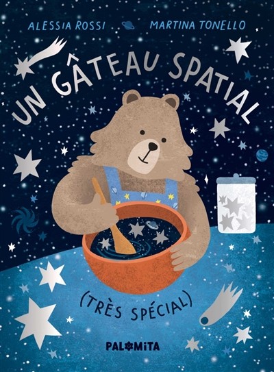 Livre Un Gâteau Spatial Très Spécial d'Alessia Rossi et Martina Tonello - Palomita