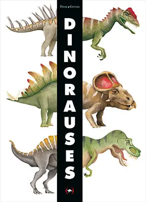 PARTICIPATION ! Livre Dinorauses de Francesco Pittau - Liste de cadeaux d'anniversaire pour CélestinPARTICIPATION !