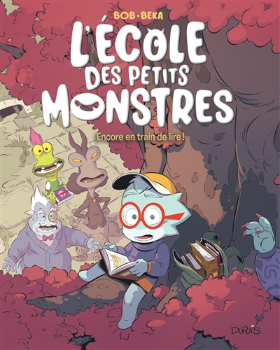 Livre L'école Des Petits Monstres - Encore En Train De Lire ! - Liste de cadeaux d'anniversaire pour Célestin