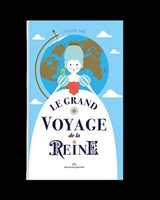 Livre Le Grand Voyage De La Reine - Marcel et Joachim